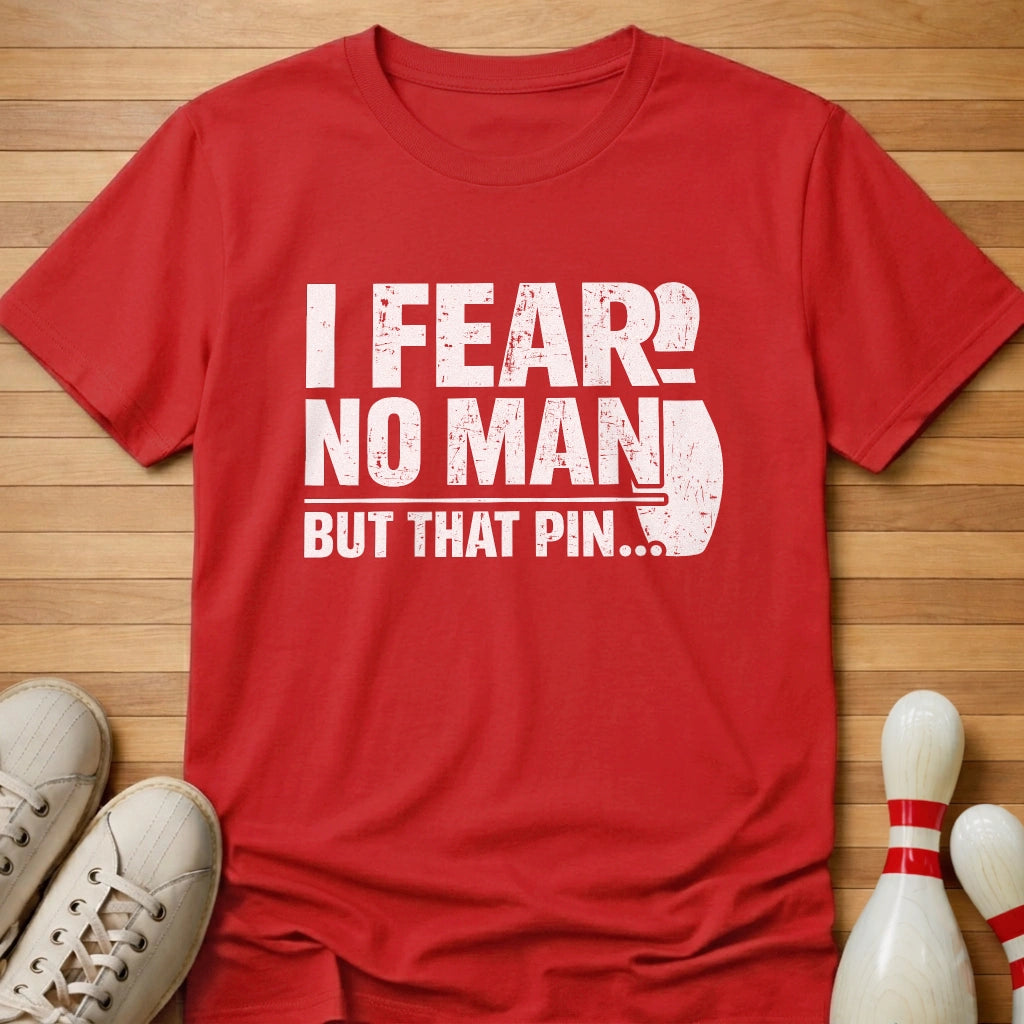 Fear No Man T-Shirt