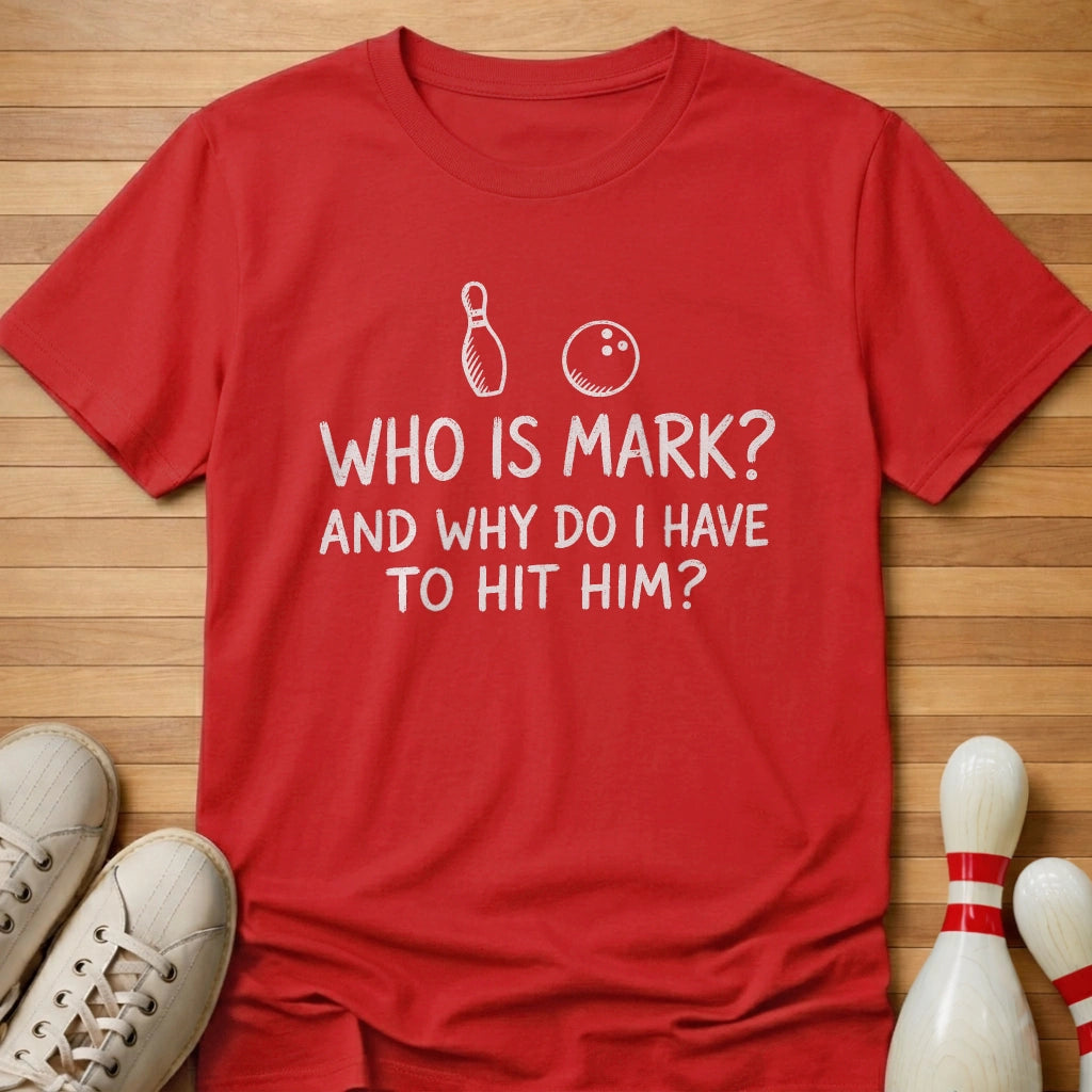 Who's Mark T-Shirt