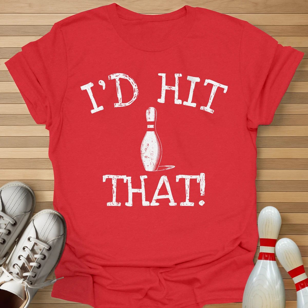Hit That T-Shirt