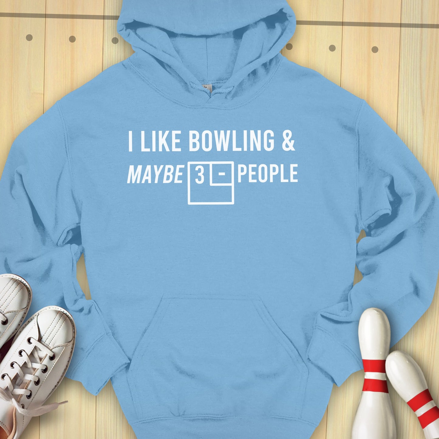 Bowling & Maybe 3 People Hooded Sweatshirt