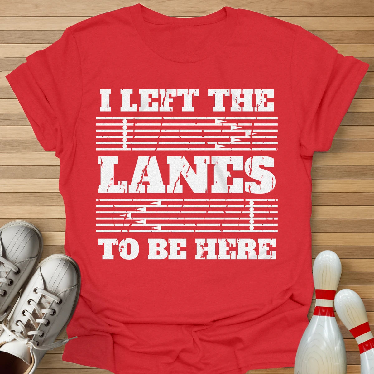 Left The Lanes T-Shirt
