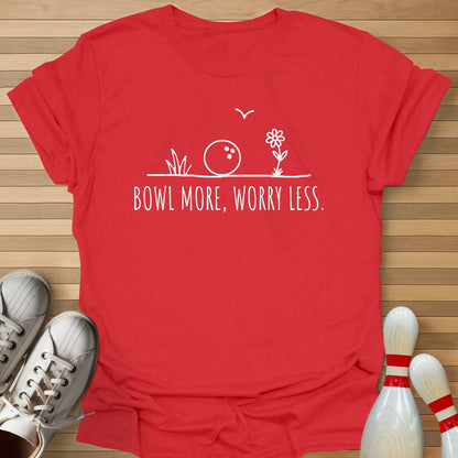 Bowl More Worry Less T-Shirt