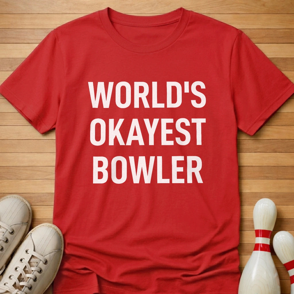 World's Okayest Bowler T-Shirt