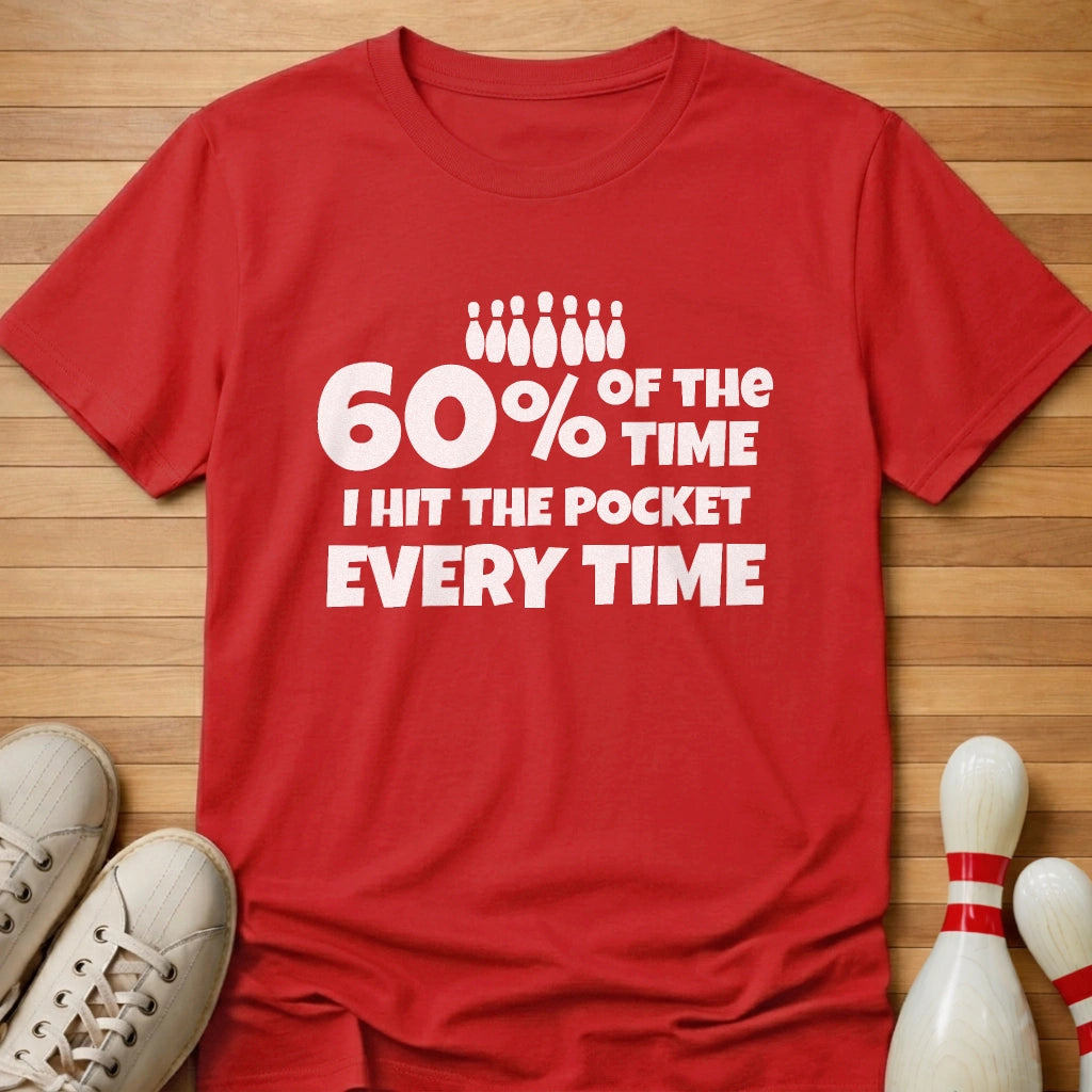 Hit The Pocket Every Time T-Shirt