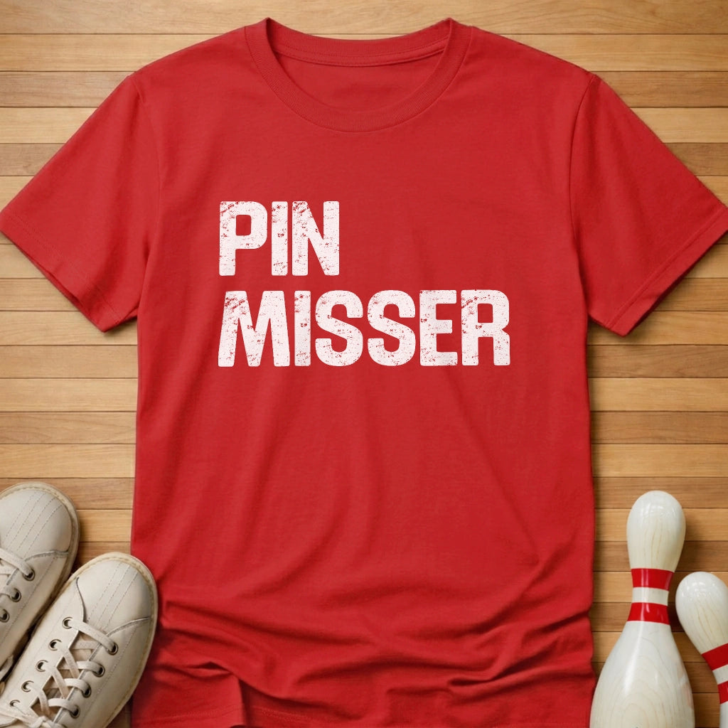 Pin Misser T-Shirt