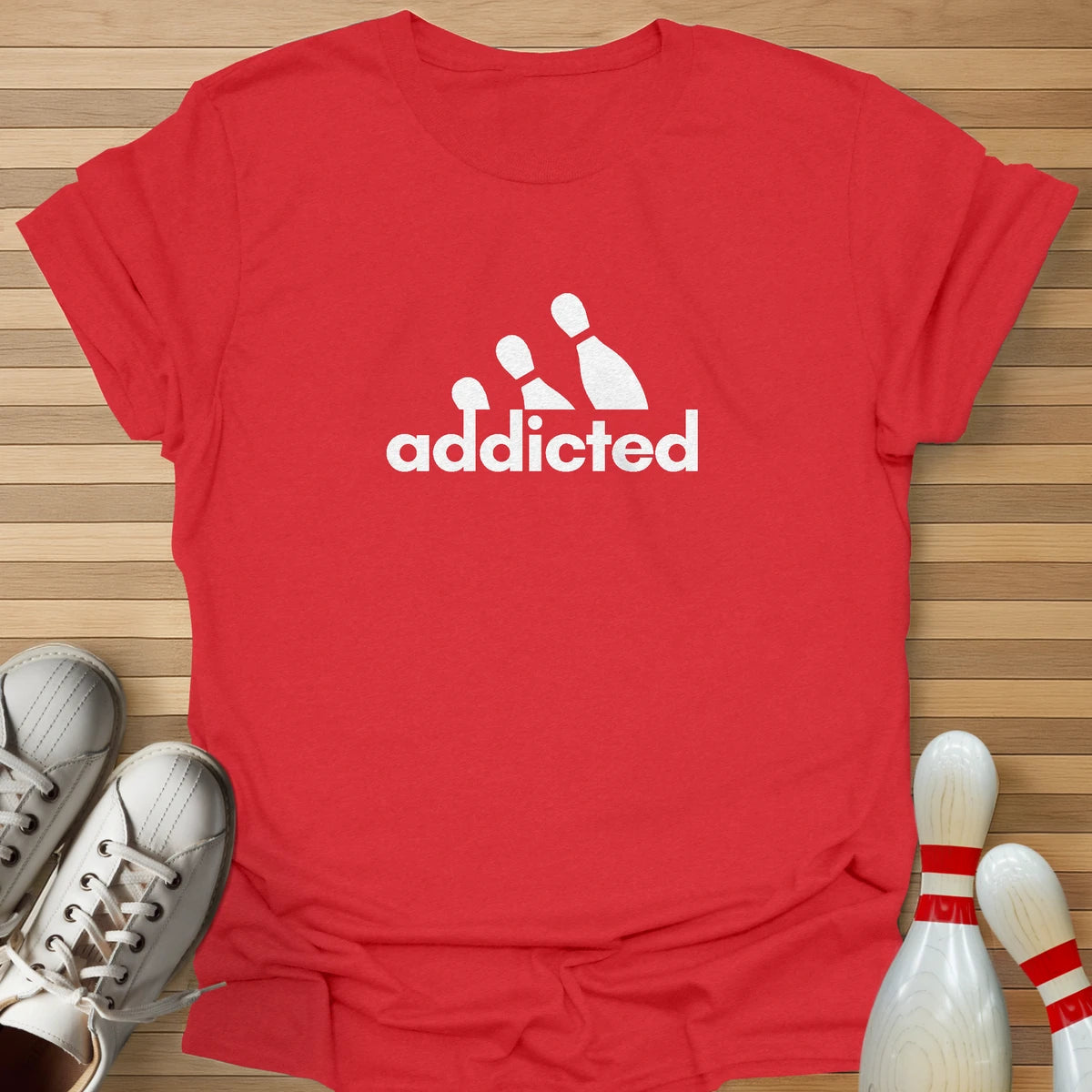 Addicted T-Shirt