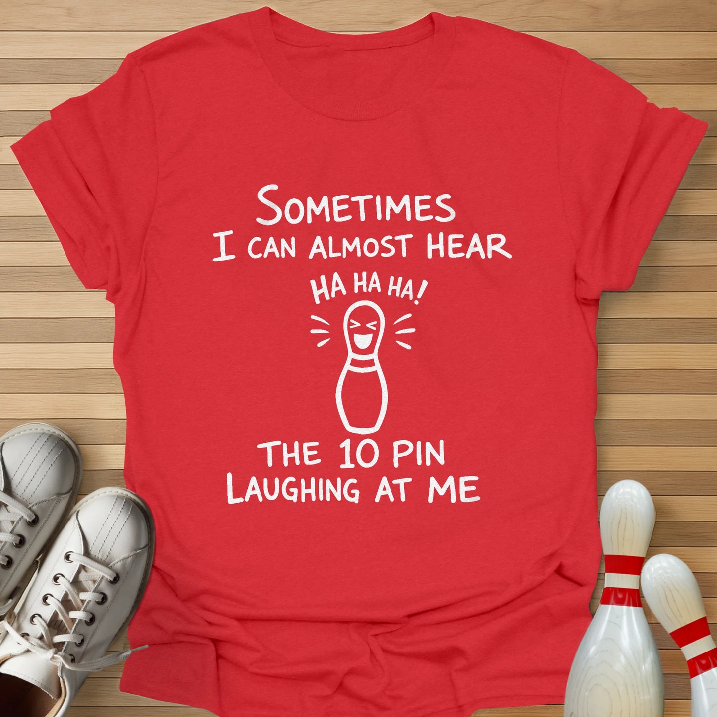 10 Pin Laughing T-Shirt