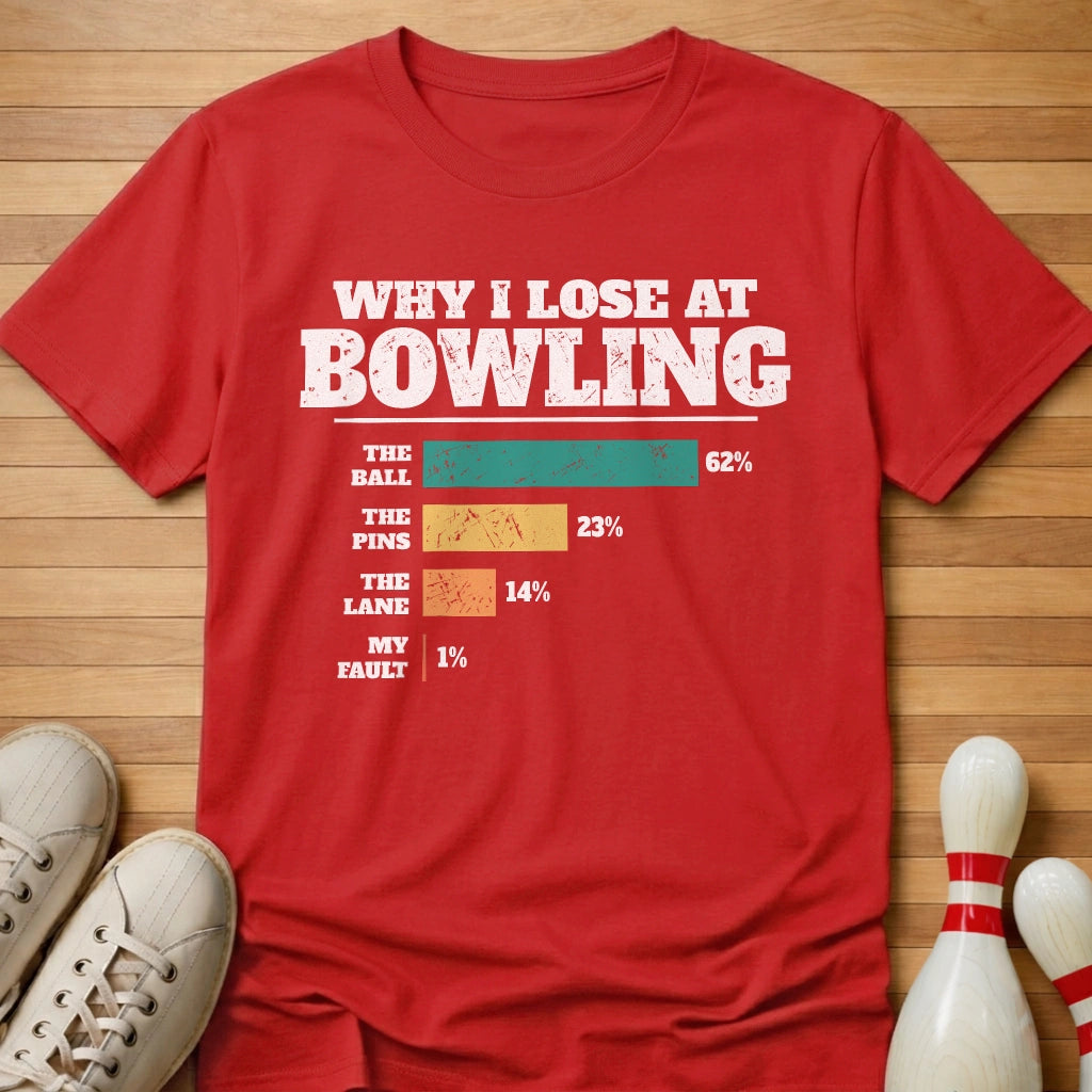 Why I Lose Chart T-Shirt