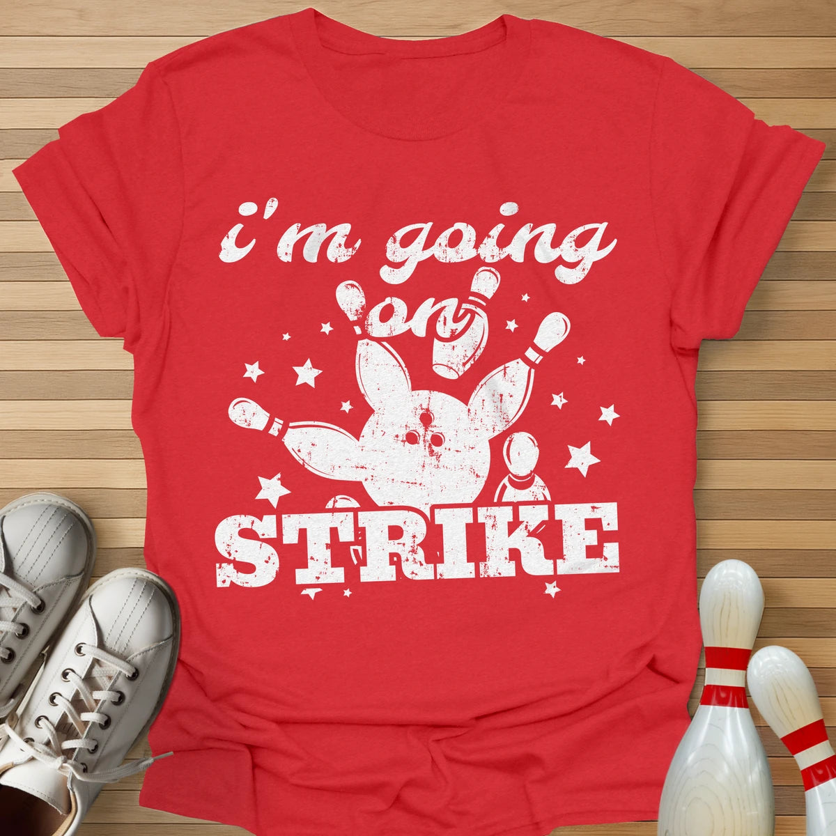 Going On Strike T-Shirt