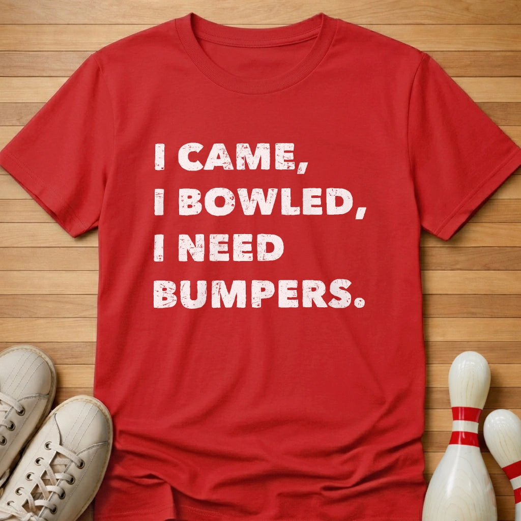 I Bowled I Need Bumpers T-Shirt