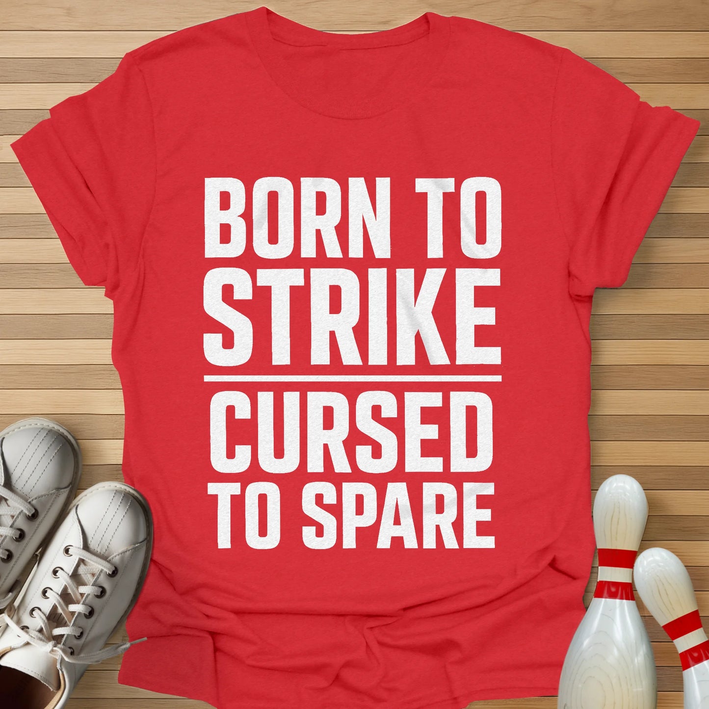 Born To Strike T-Shirt