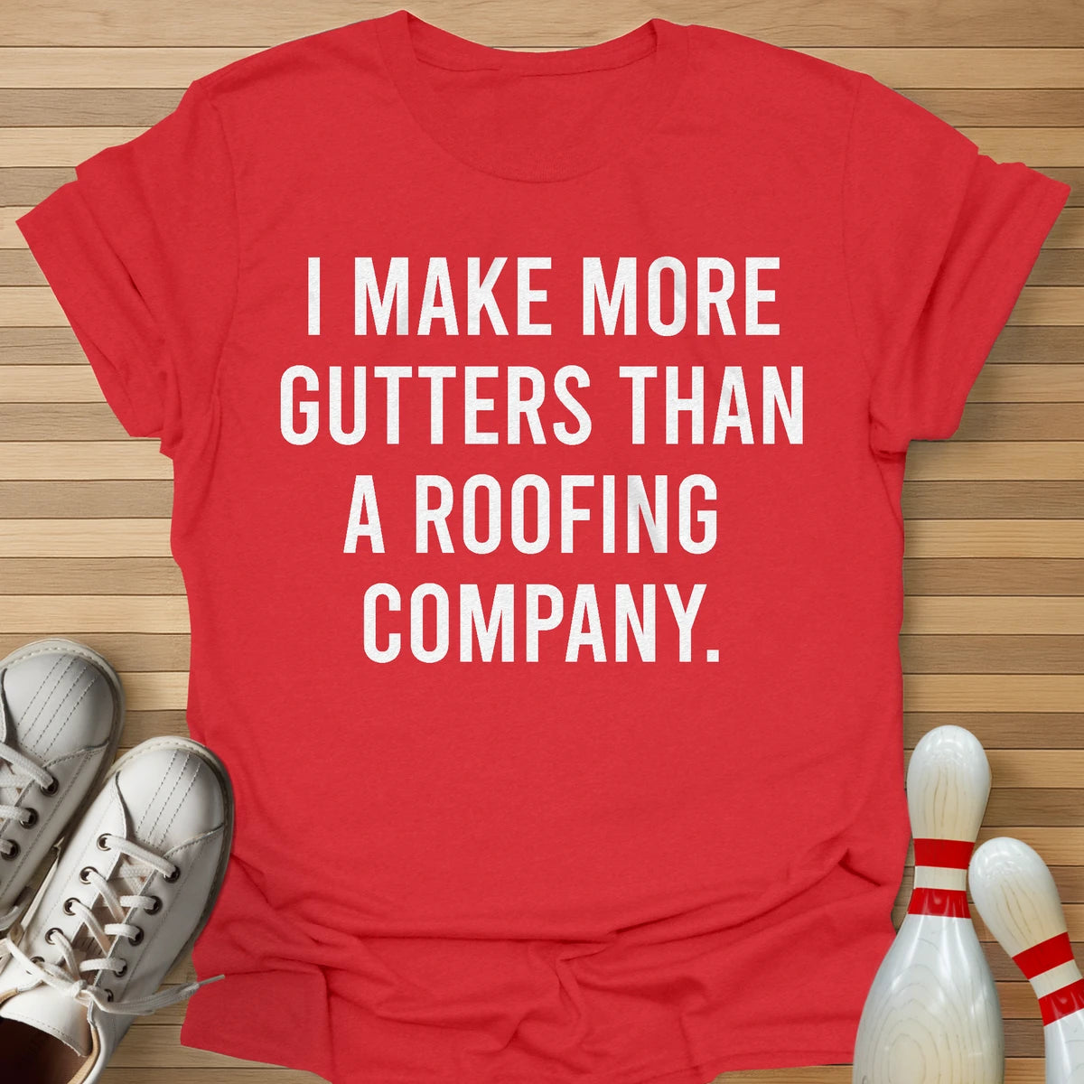 More Gutter T-Shirt