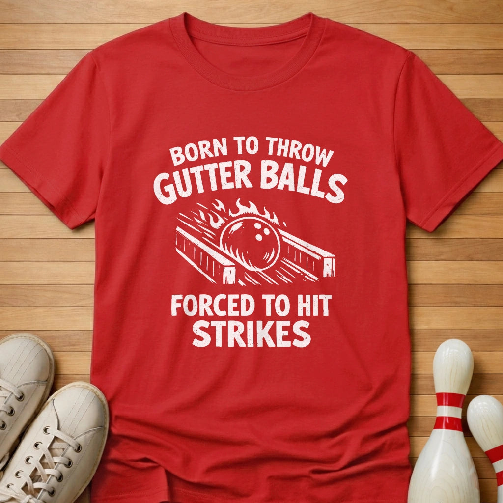 Forced To Hit Strikes T-Shirt