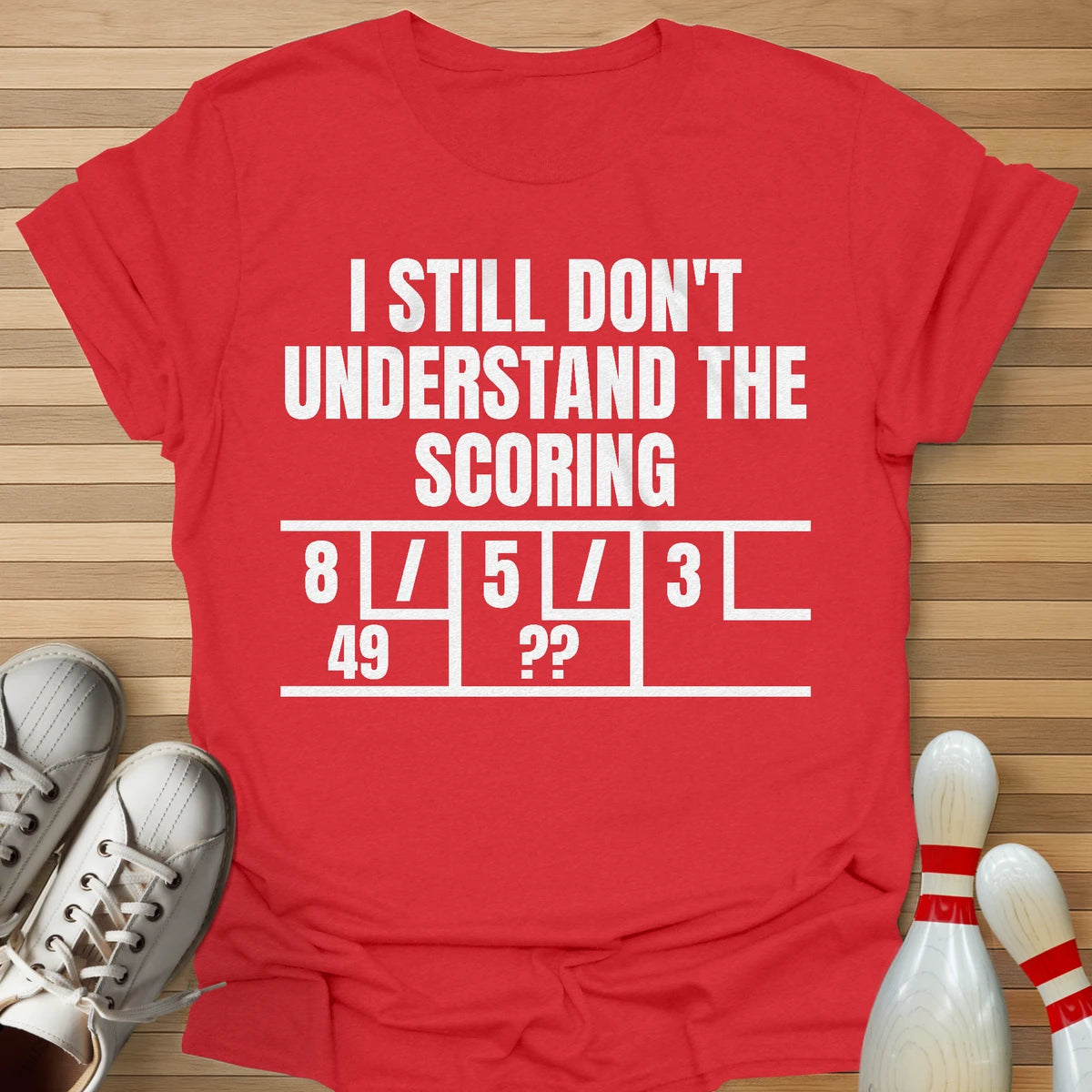 I Don't Understand T-Shirt