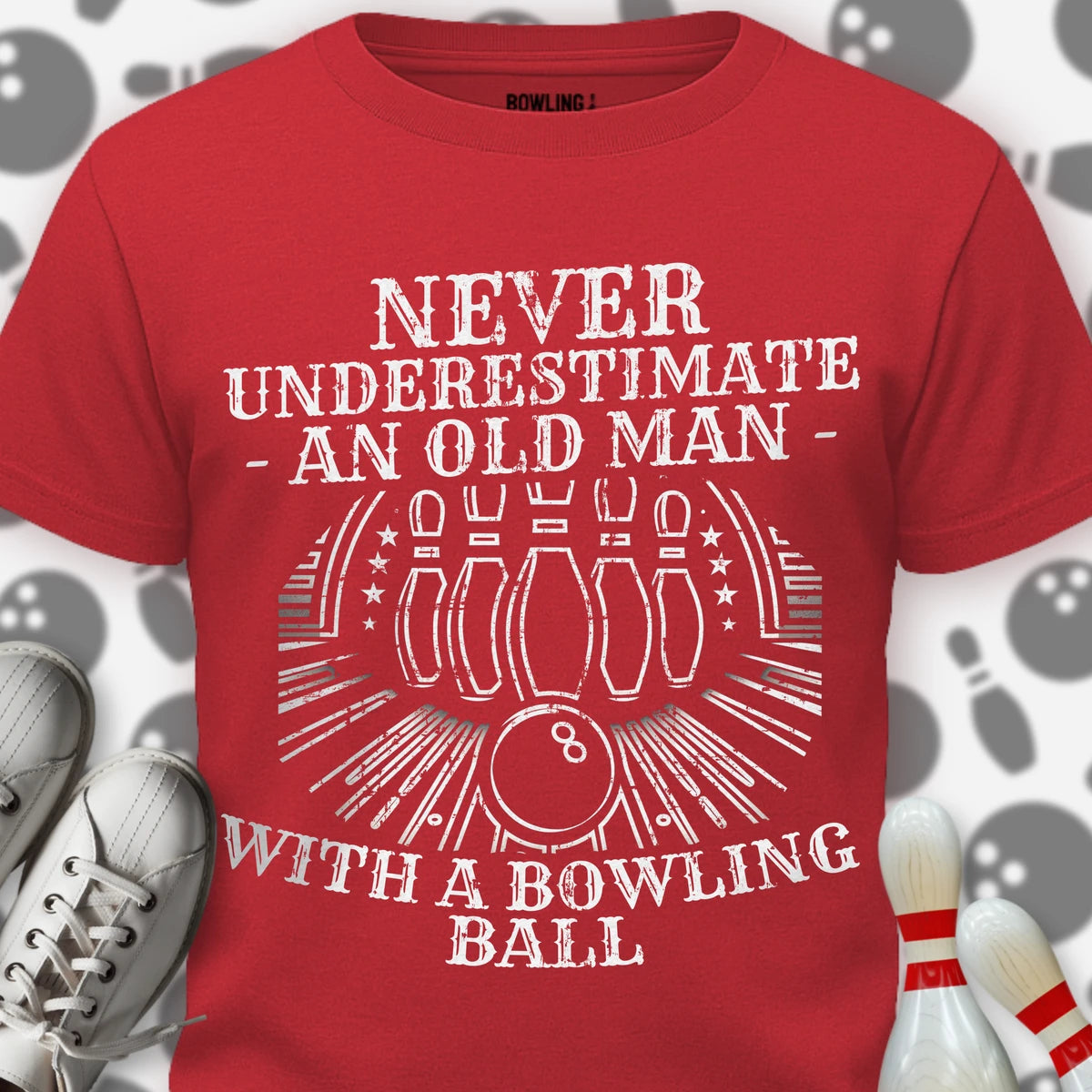 Never Underestimate T-Shirt