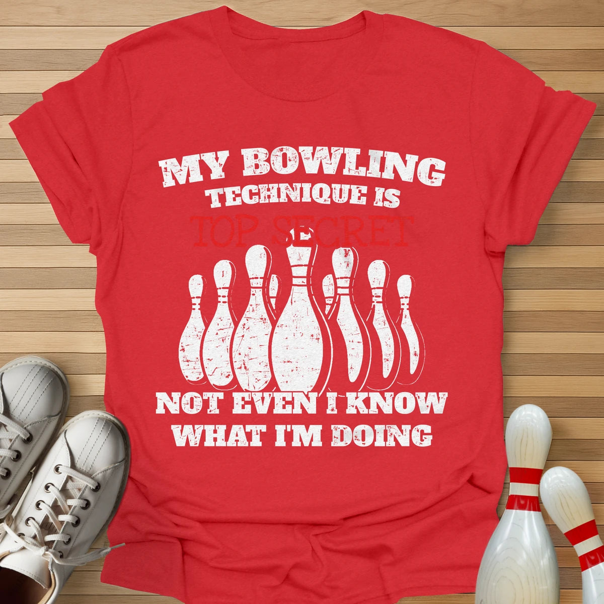I Don't Even Know T-Shirt