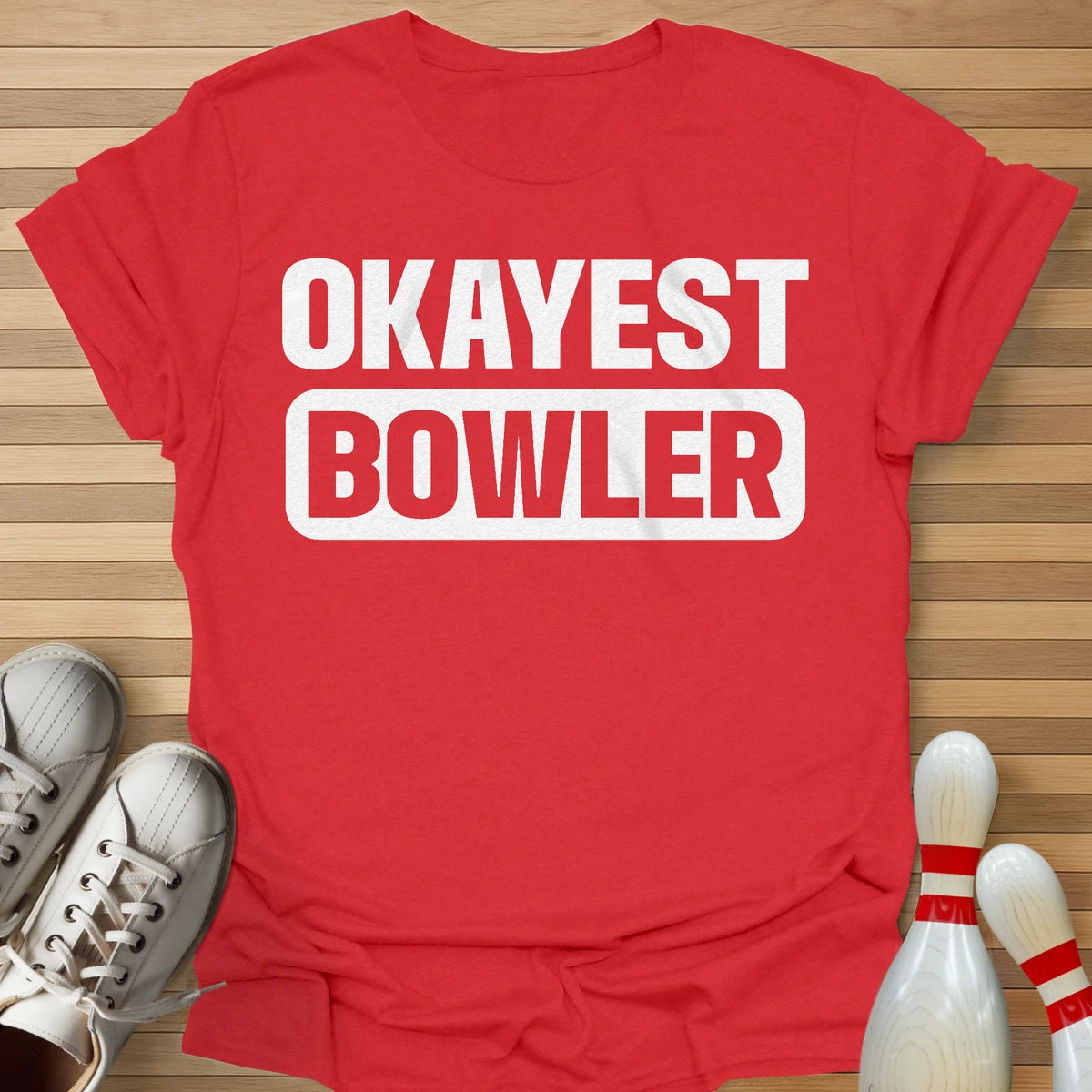 Okayest Bowler T-Shirt