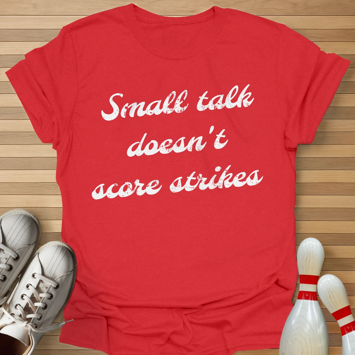 Doesn't Score Strikes T-Shirt