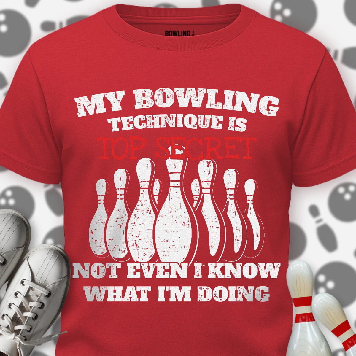 I Don't Even Know T-Shirt