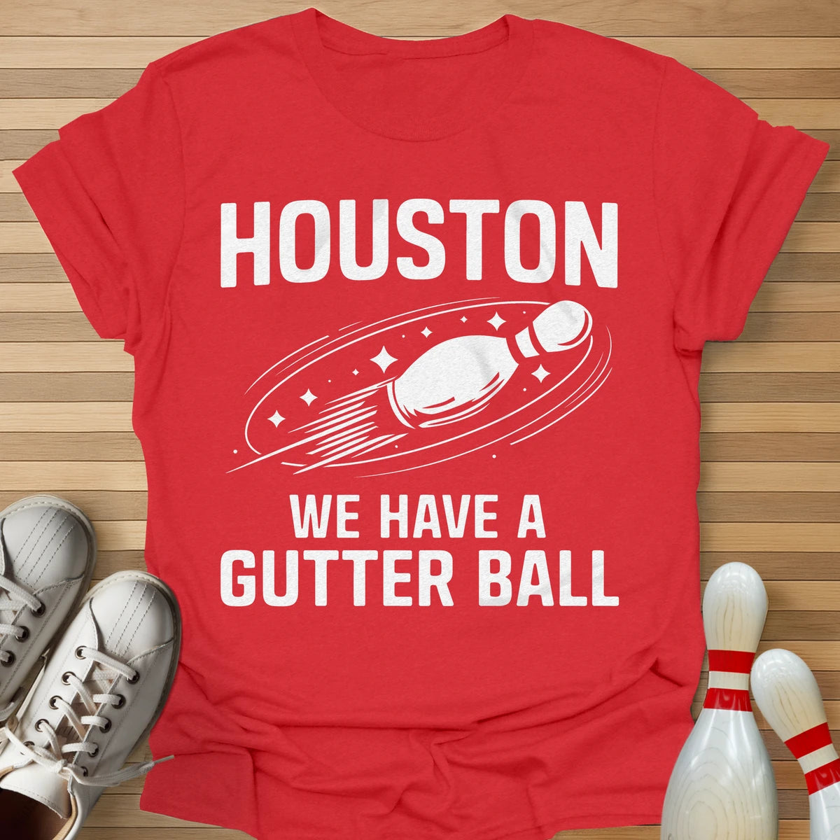 We Have A Gutter Ball T-Shirt