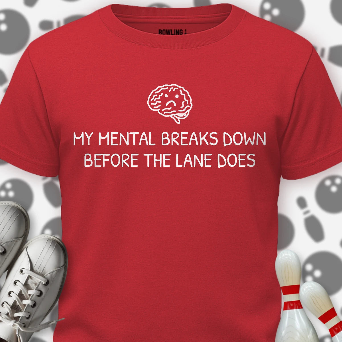 My Mental Breaks Down T-Shirt