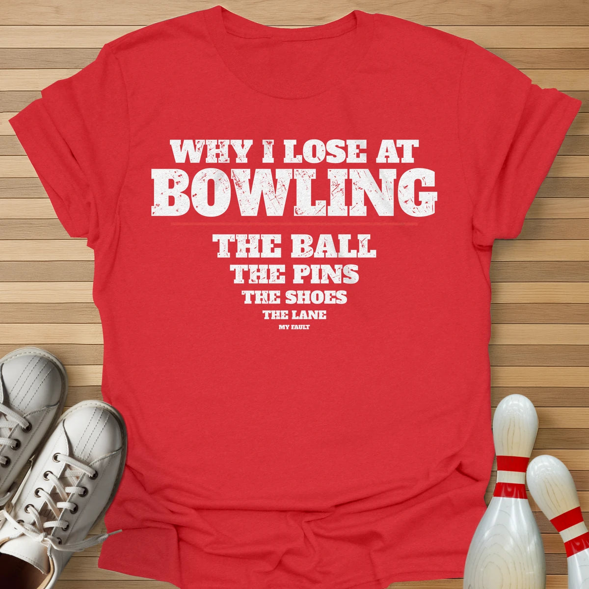 Why I Lose List T-Shirt