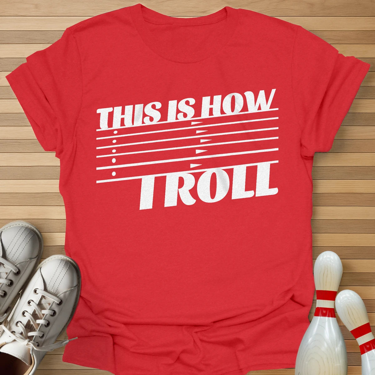 This Is How I Roll T-Shirt