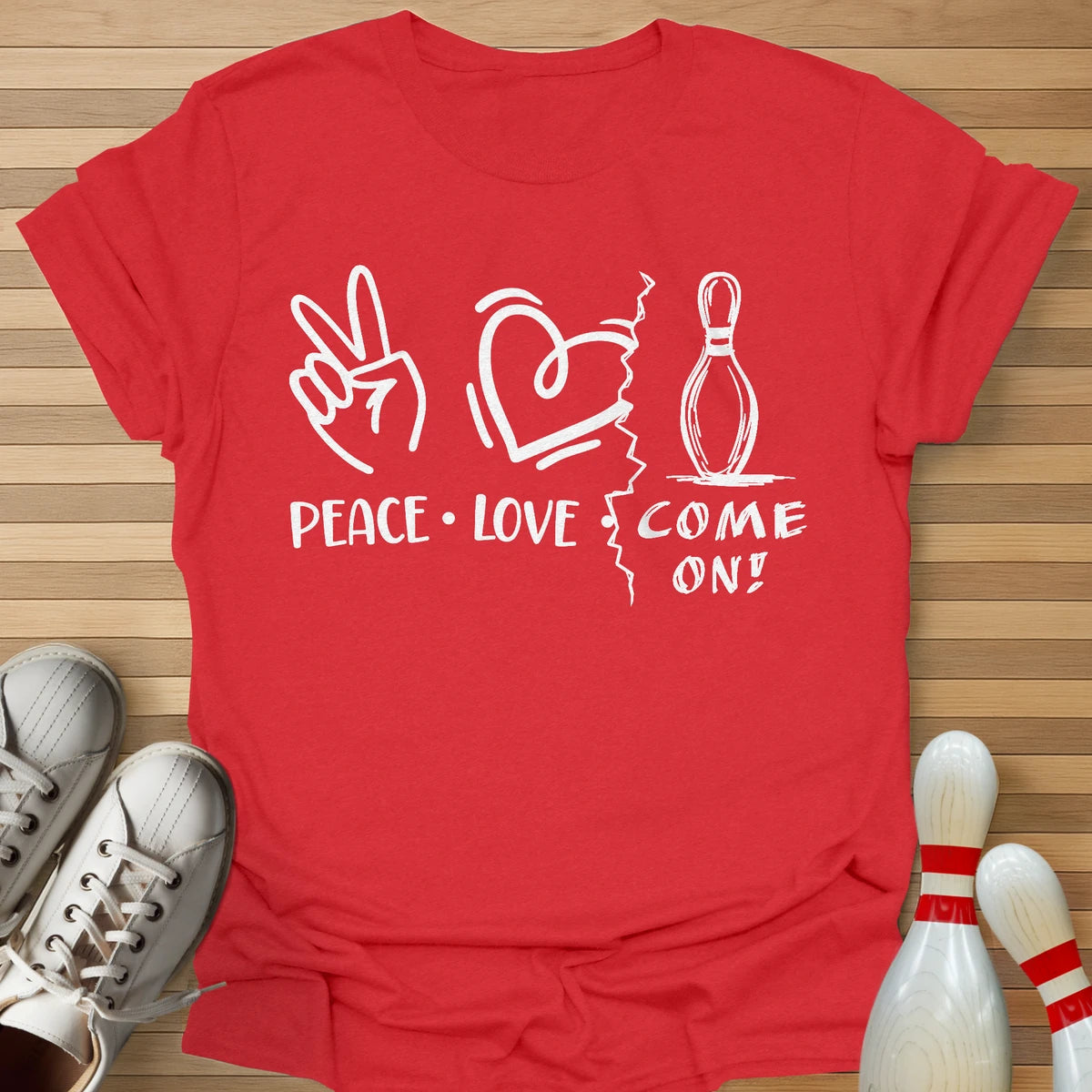 Peace Love COME ON! T-Shirt