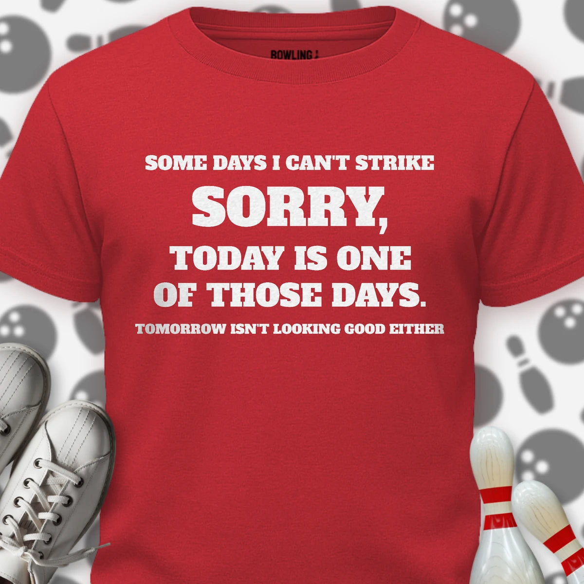 Some Days I Can't Strike T-Shirt