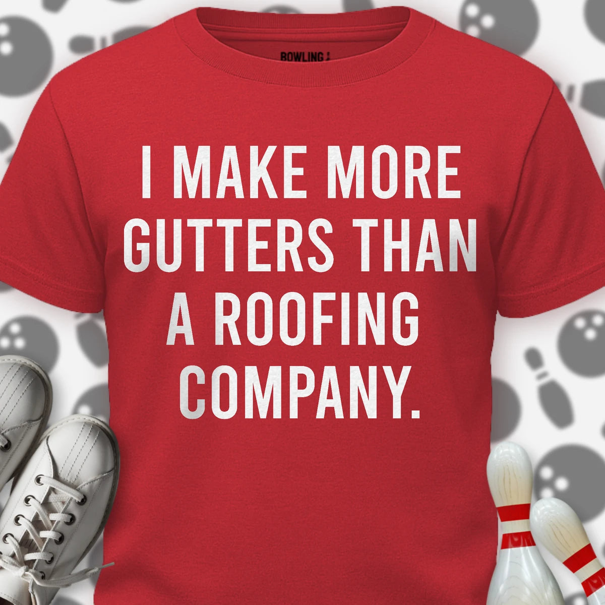 More Gutter T-Shirt