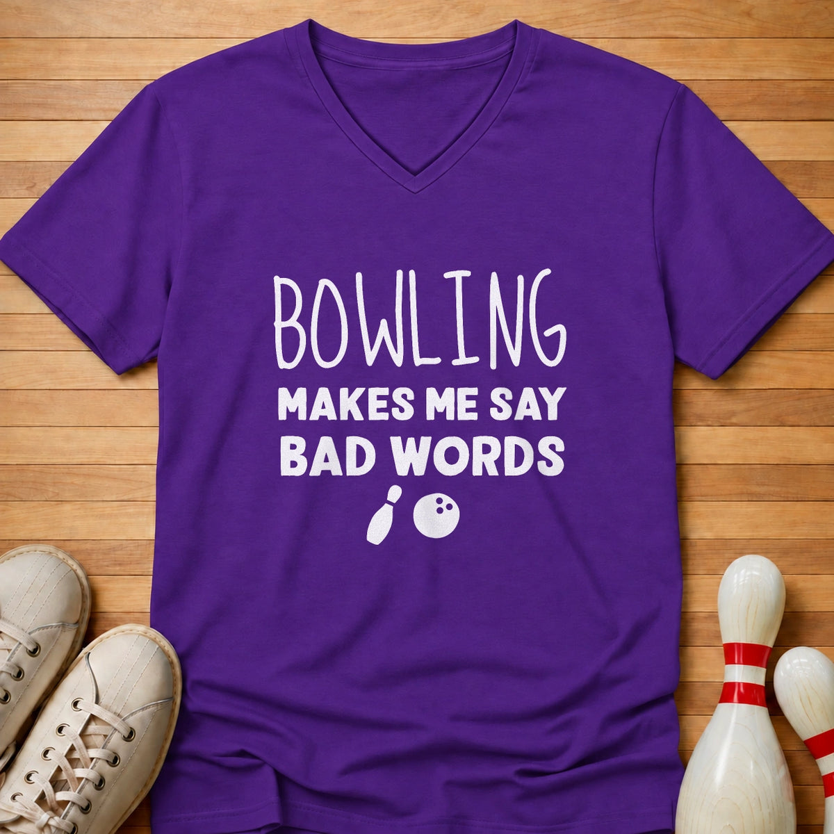 Bowling Makes Me Women's V-Neck