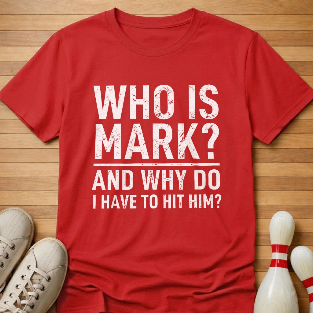 We'll Never Know T-Shirt