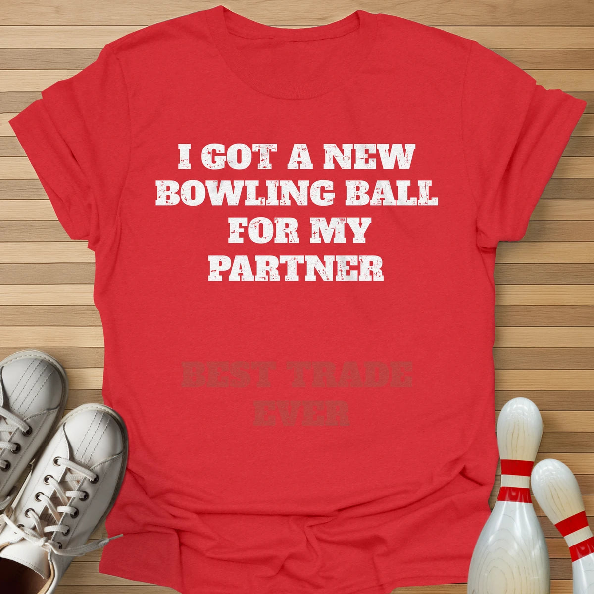 Partner Best Trade Ever T-Shirt