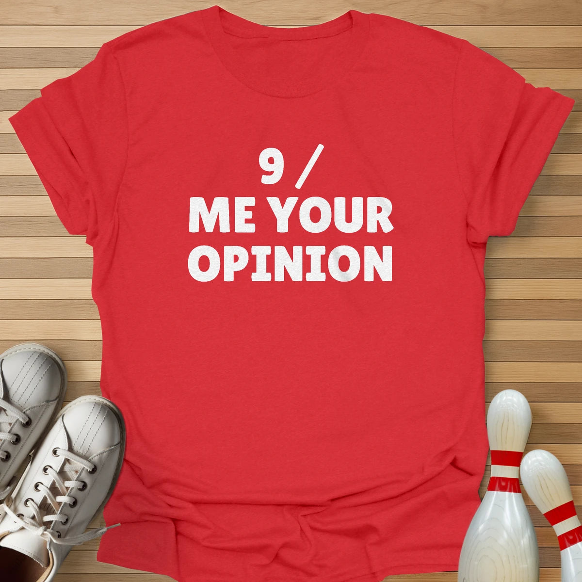 Spare Me Your Opinion T-Shirt