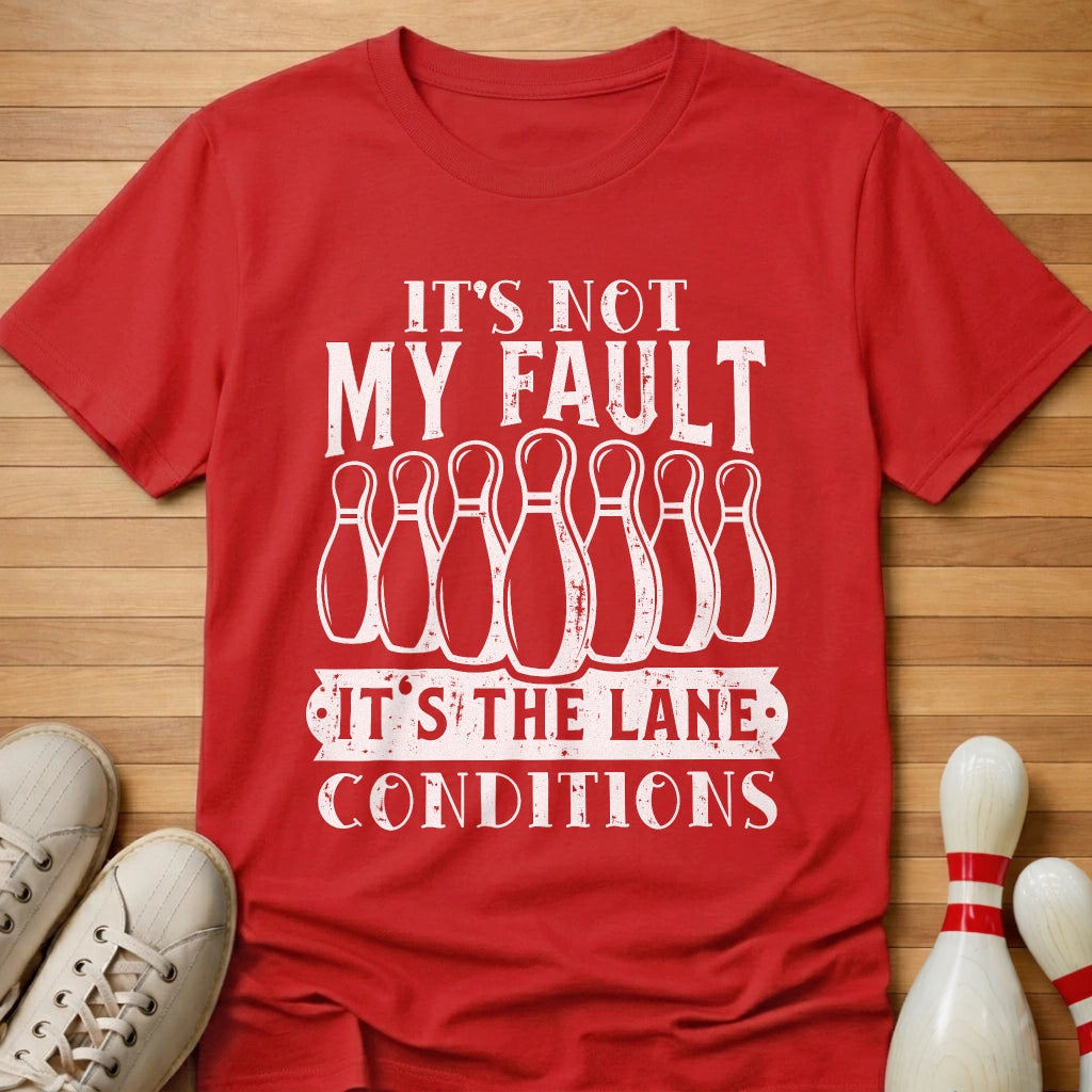Not My Fault T-Shirt