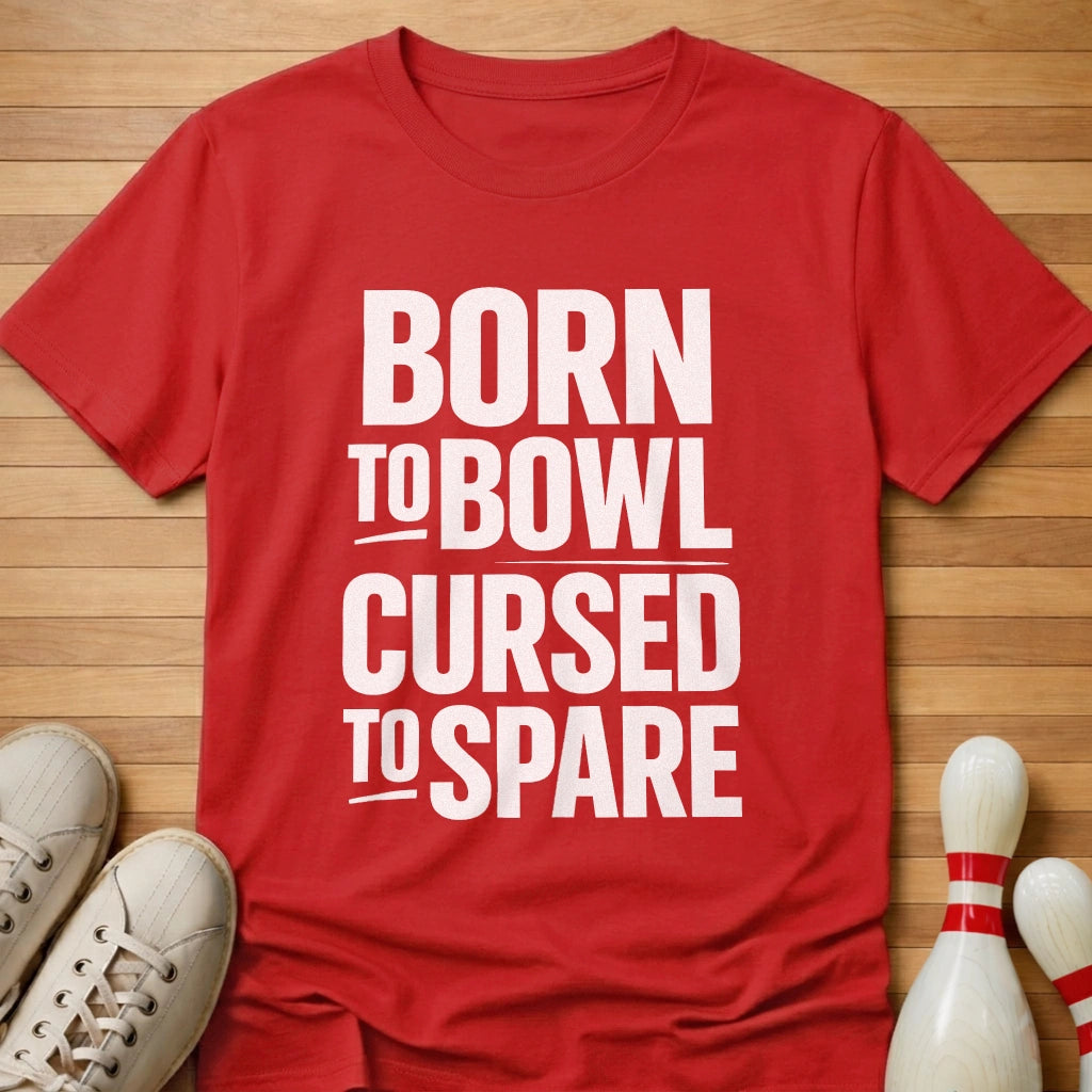 Born To T-Shirt