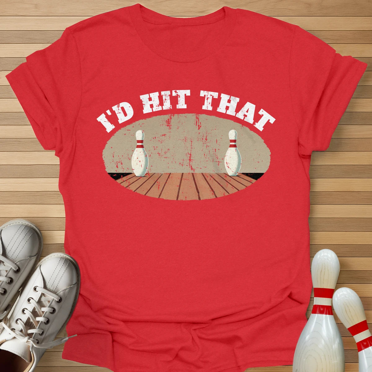 I'd Hit That T-Shirt