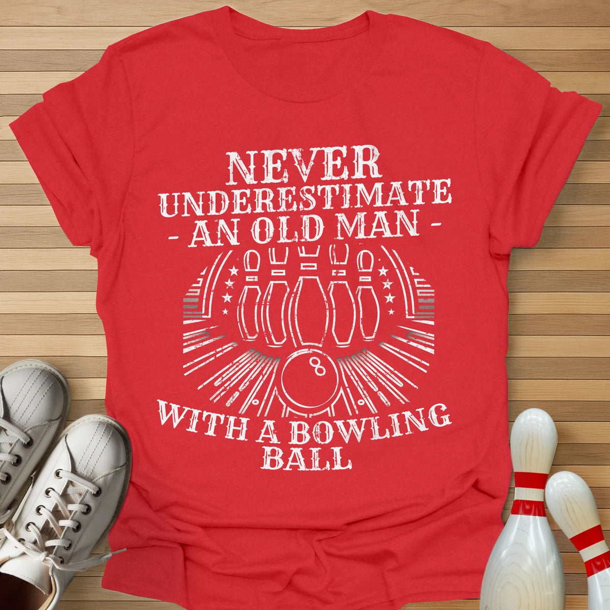 Never Underestimate T-Shirt