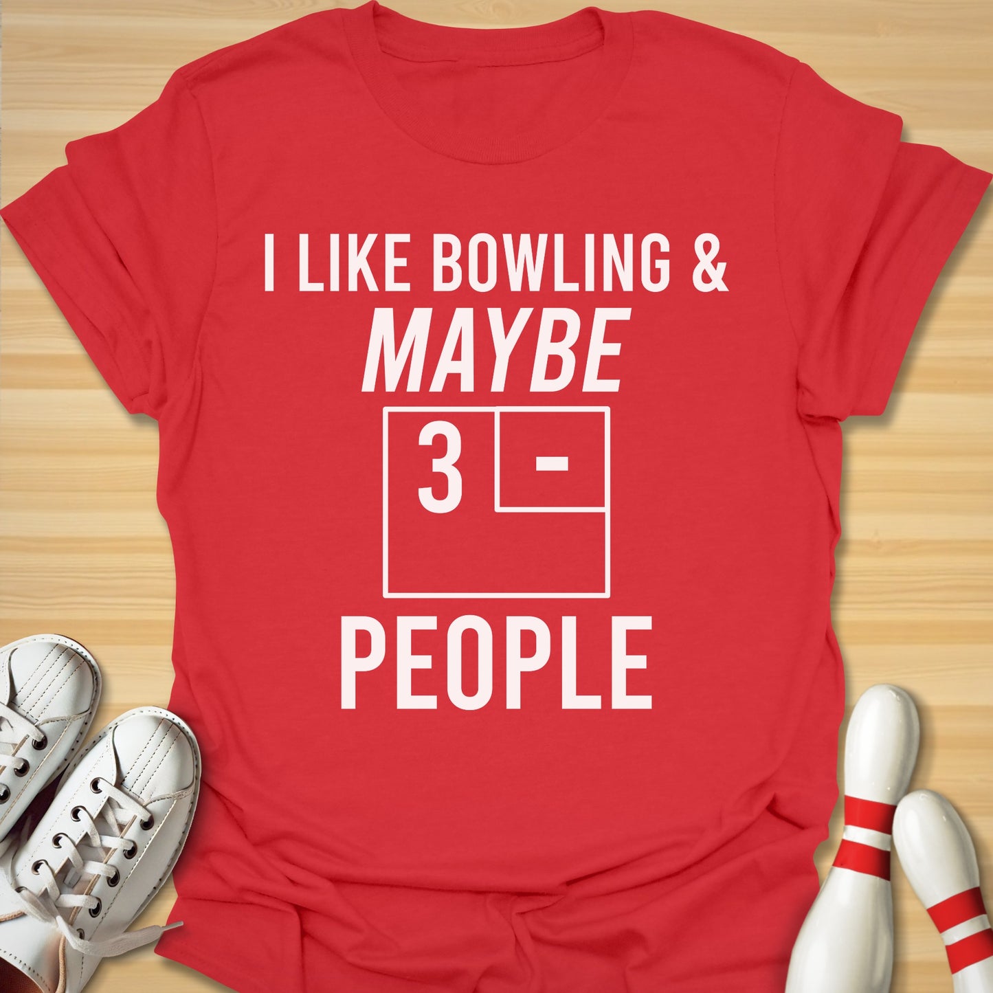 Maybe 3 T-Shirt