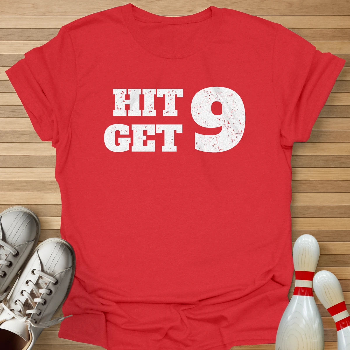 Hit 9 Get 9 T-Shirt