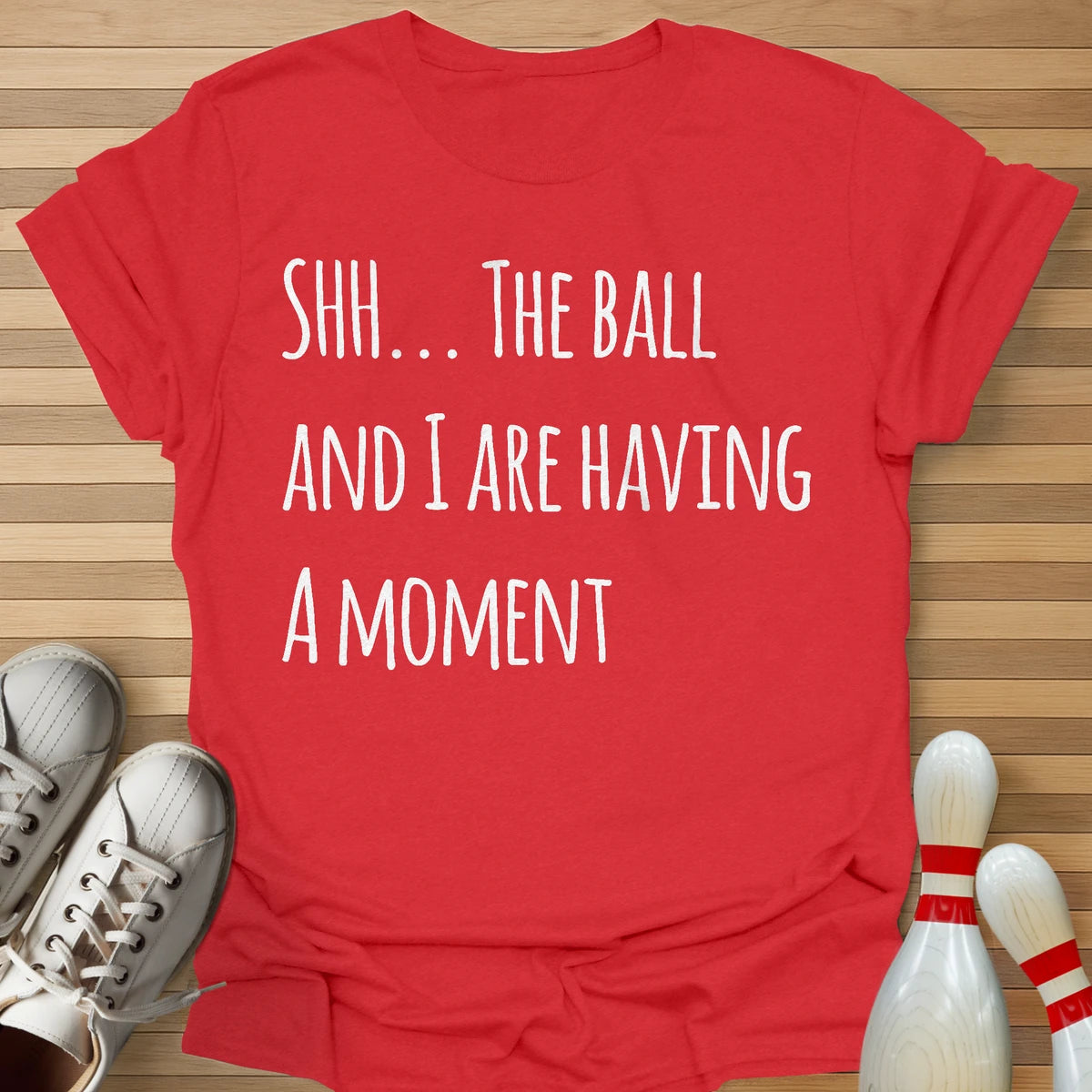 Having A Moment T-Shirt