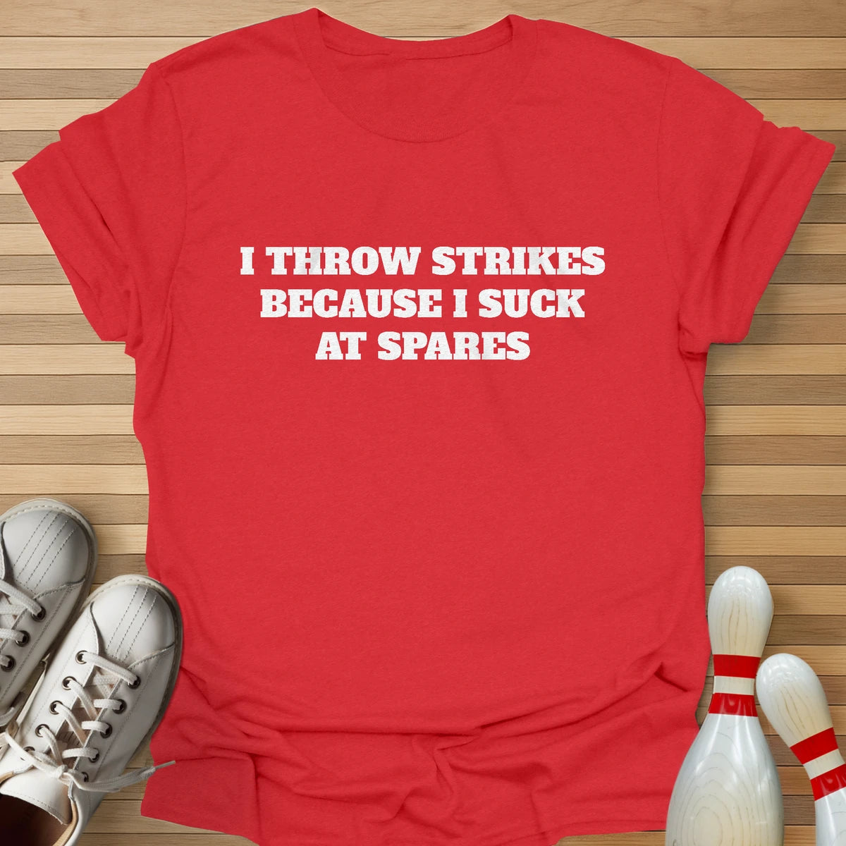 The Reason I Throw Strikes T-Shirt