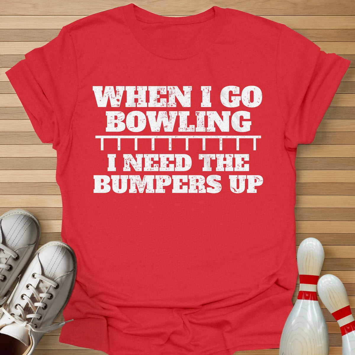I Need The Bumpers Up T-Shirt
