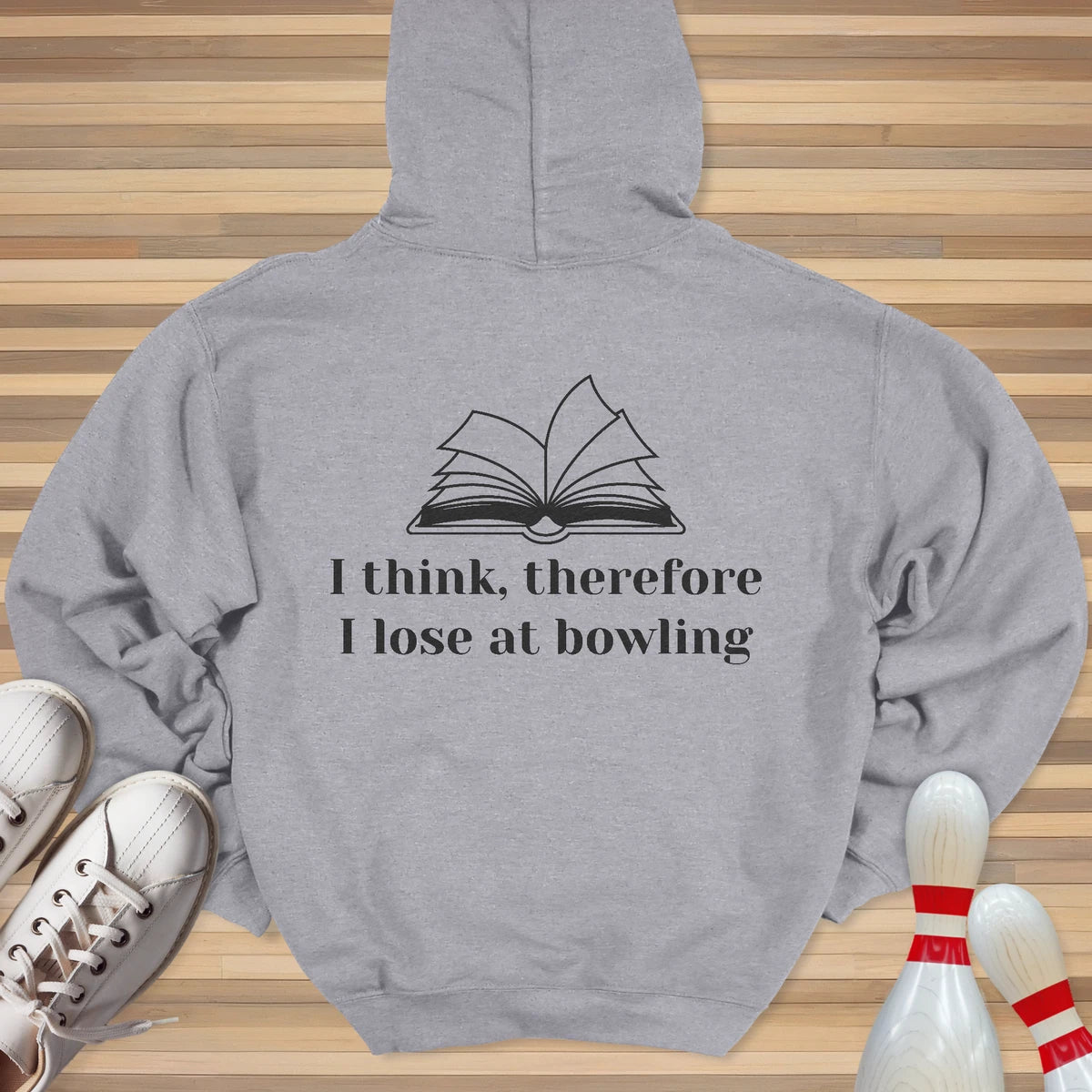 I Think Therefore I Lose Hoodie