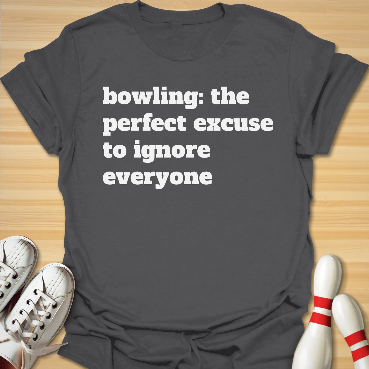 Perfect Excuse T-Shirt