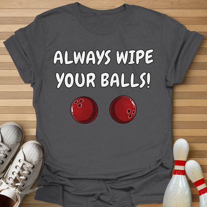 Always Wipe T-Shirt