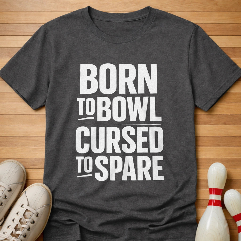 Born To T-Shirt