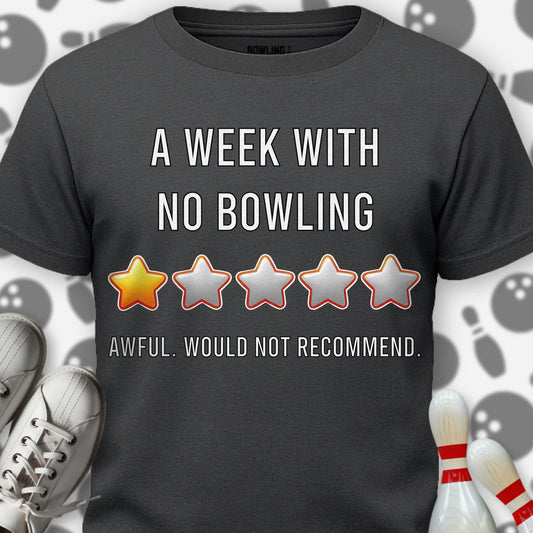 Bowling-less Week T-Shirt