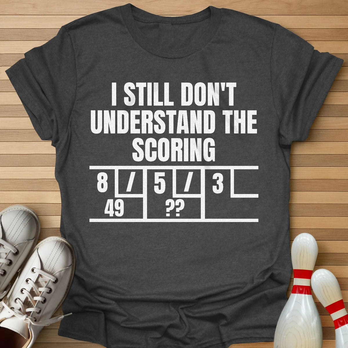 I Don't Understand T-Shirt