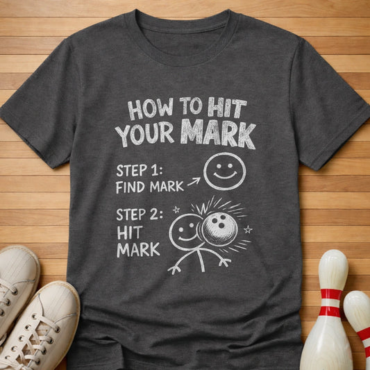 Hitting Your Mark T-Shirt